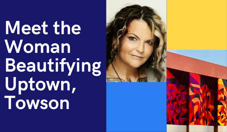 Meet the woman beautifying Uptown, Towson